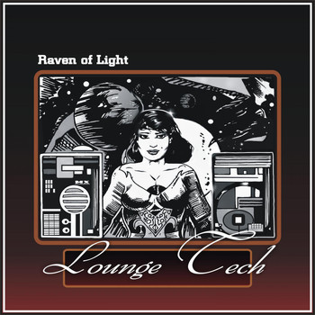 Raven of Light - Lounge Tech