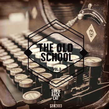 Various Artists - The Old School, Vol. 3
