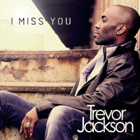 Trevor Jackson - I Miss You