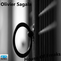 Olivier Sagala - House of Freaks