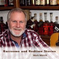 Mark Merritt - Barrooms and Bedtime Stories