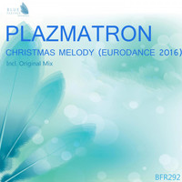Plazmatron - Christmas Melody (Eurodance 2016)