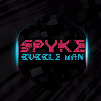 spYke - Bubble Man