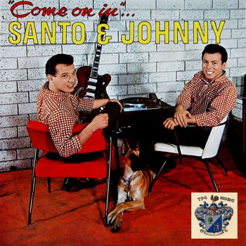 Santo And Johnny - Come On In