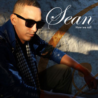 Sean - How We Roll