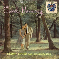 Sydney Lipton And His Orchestra - Sweet Harmony