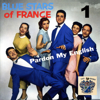 The Blue Stars - Pardon My English Vol. 1