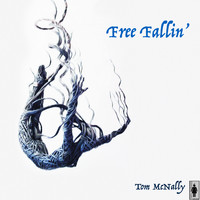 Tom McNally - Free Fallin'