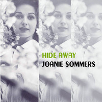 Joanie Sommers - Hide Away