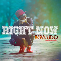 Ikpa Udo - Right Now