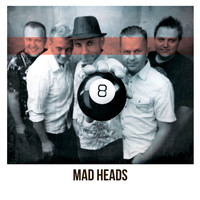 Mad Heads - 8 (Explicit)
