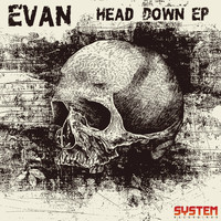 Evan - Head Down EP