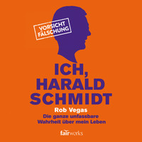 Rob Vegas - Ich, Harald Schmidt