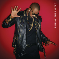 R. Kelly - The Buffet (Explicit)