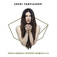 Jenni Vartiainen - Susta enkelit pitävät huolta 2.0.