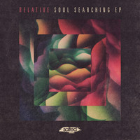 Relative - Soul Searching - EP