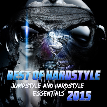 Various Artists - Best of Hardstyle 2015 (Jumpstyle and Hardstyle Essentials [Explicit])