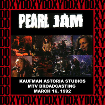 Pearl Jam - Kaufman Astoria Studios, New York, March 16th, 1992