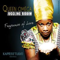 Queen Omega - Fragrance of Love (Juggling Riddim)