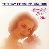 The Ray Conniff Singers - Somebody Loves Me