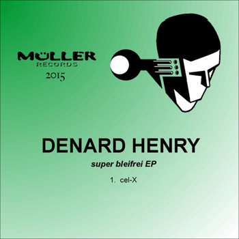 Denard Henry - Cel-X