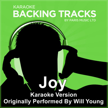 Paris Music - Joy (Originally Performed By Will Young) [Karaoke Version]