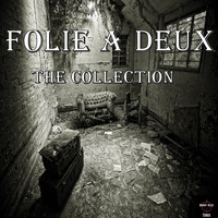 Folie a Deux - The Collection