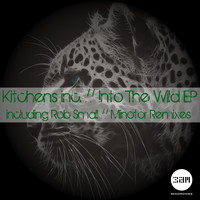 Kitchens Inc. - Into The Wild