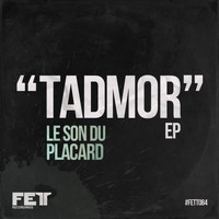 Le Son Du Placard - Tadmor EP