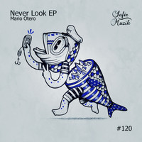 Mario Otero - Never Look EP