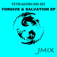 Jmix - Forgive & Salvation Ep