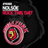 nolsoe - Rock This Shit