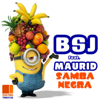 BSJ Feat. Maurid - Samba Negra