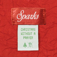 Sparks - Christmas Without a Prayer