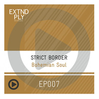 Strict Border - Bohemian Soul