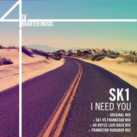SK1 - I Need You