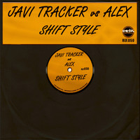 Javi Tracker, Alex - Shift Style