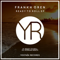 Frankh Oren - Ready To Roll EP