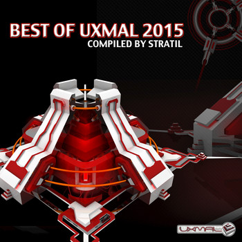 Stratil - Best of Uxmal 2015 (Compiled By Stratil)