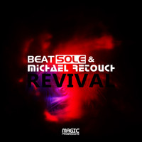 Beatsole & Michael Retouch - Revival