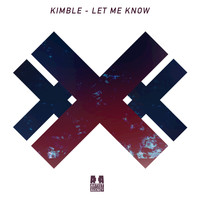 Kimble - Let Me Know - Single