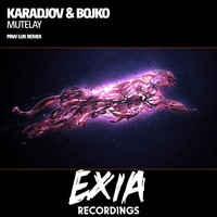 Karadjov & BoJko - Mutelay (Paw Luk Remix)