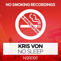 Kris Von - No Sleep - Single