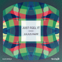 Julius Papp - Just Feel It