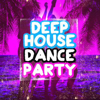 Various Artists - Deep House Dance Party