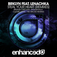 BRKLYN feat. Lenachka - Steal Your Heart (Remixes)