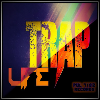 Various Artists - Trap Life