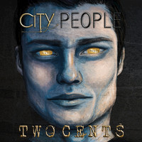 City People - Two Cents - Single