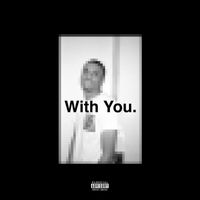 With You. - Ghost (feat. Vince Staples) (Explicit)
