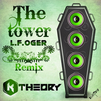 K Theory - The Tower L.F.Oger Remix - Single